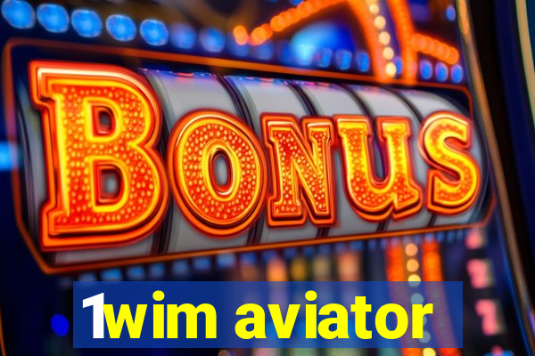 1wim aviator